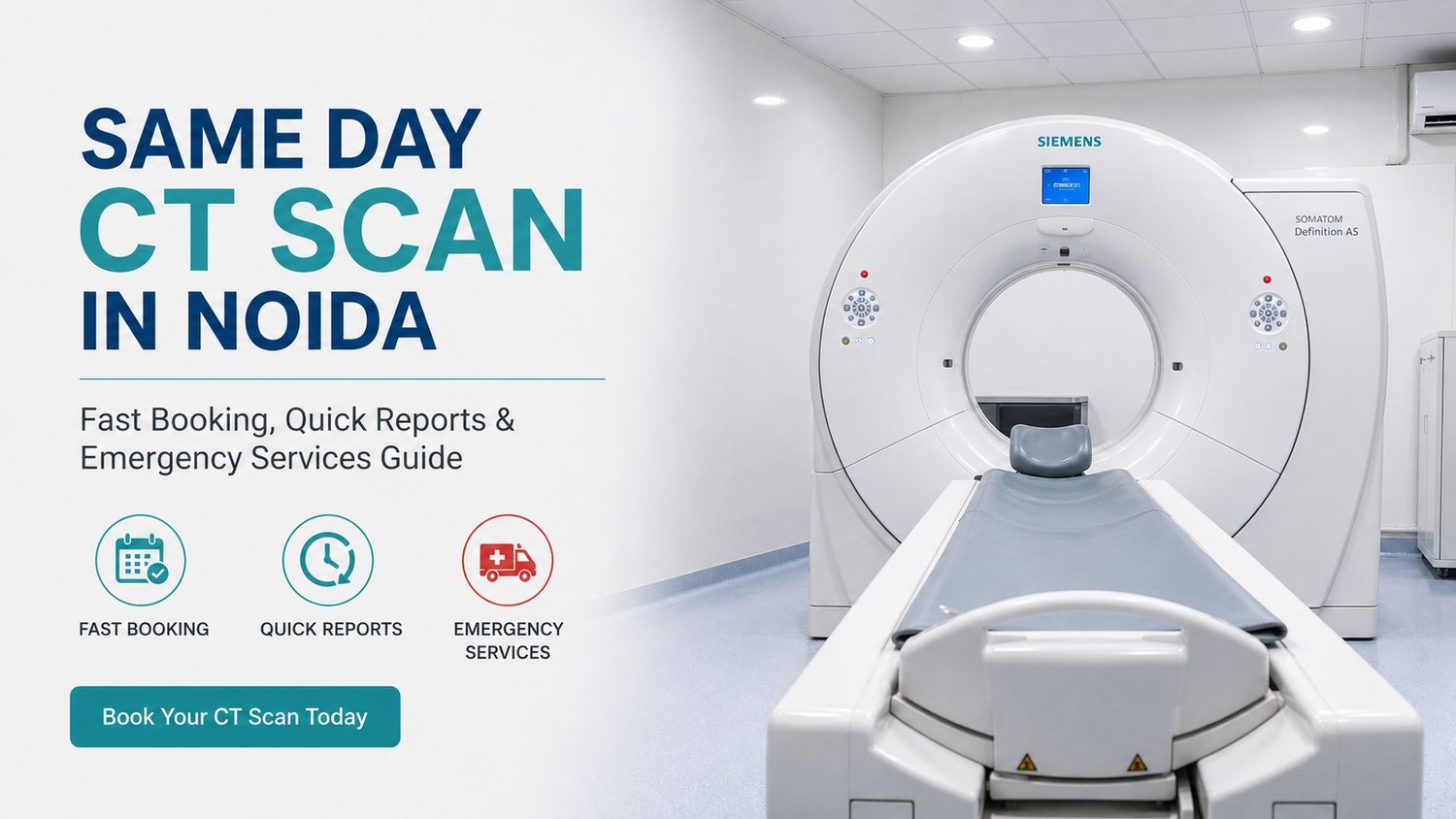 Same Day CT Scan in Noida: Fast Booking, Quick Reports & Emergency Services Guide