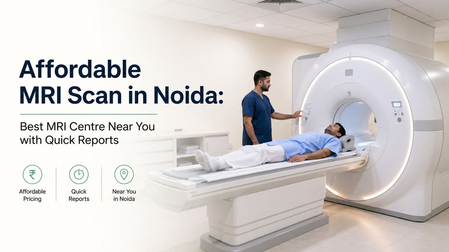 Affordable MRI Scan in Noida: Best MRI Centre Near You with Quick Reports