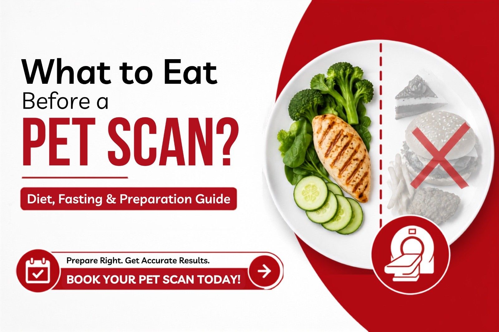 What to Eat Before a PET Scan?  Diet, Fasting & Preparation Guide